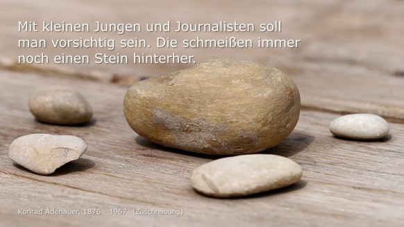 Adenauer-Zitat zum Thema Steine, Zuschreibung,2018